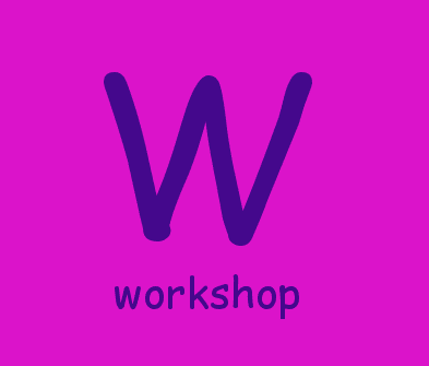 W- workshop